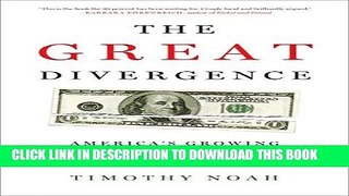 [FREE] EBOOK The Great Divergence: America s Growing Inequality Crisis and What We Can Do about It