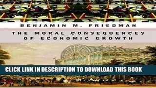 [FREE] EBOOK The Moral Consequences of Economic Growth BEST COLLECTION