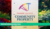 Books to Read  Community Property, Keyed to Bird (Casenote Legal Briefs)  Full Ebooks Most Wanted
