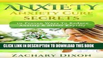 [READ] EBOOK Anxiety: Anxiety Cure Secrets: 10 Proven Ways To Reduce Anxiety   Stress Rapidly