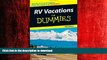 READ THE NEW BOOK RV Vacations For Dummies (Dummies Travel) READ EBOOK