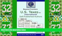 Big Deals  Beyond Frontiers: U.S. Taxes for International Self-Published Authors  Best Seller