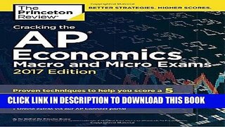 [FREE] EBOOK Cracking the AP Economics Macro   Micro Exams, 2017 Edition: Proven Techniques to