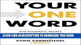 [New] Ebook Your One Word: The Powerful Secret to Creating a Business and Life That Matter Free