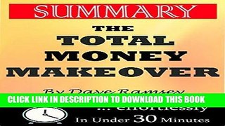 [New] Ebook Summary: The Total Money Makeover: Classic Edition: A Proven Plan for Financial