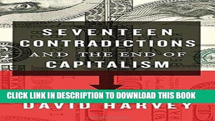 [READ] EBOOK Seventeen Contradictions and the End of Capitalism BEST COLLECTION