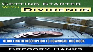 [READ] EBOOK Getting Started With Dividends ONLINE COLLECTION