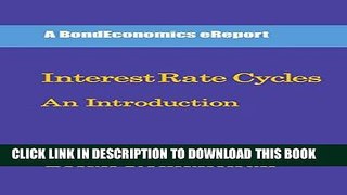 [FREE] EBOOK Interest Rate Cycles: An Introduction BEST COLLECTION