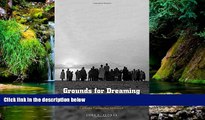 Full [PDF]  Grounds for Dreaming: Mexican Americans, Mexican Immigrants, and the California