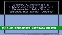 [PDF] Betty Crocker s Homemade Quick Breads: Muffins, Biscuits and More Popular Online