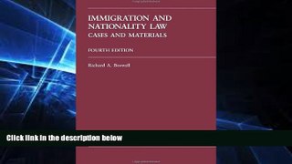 READ FULL  Immigration and Nationality Law (Carolina Academic Press Law Casebook)  READ Ebook Full