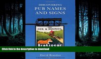 READ BOOK  Discovering Pub Names and Signs (Shire Discovering) FULL ONLINE