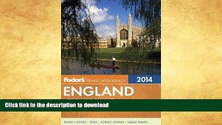 READ BOOK  Fodor s England 2014: with the Best of Wales (Full-color Travel Guide) FULL ONLINE