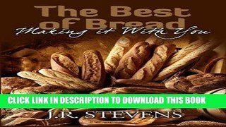 [PDF] The Best of Bread: Making It with You! Full Online