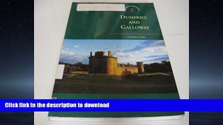 FAVORITE BOOK  Dumfries and Galloway (Exploring Scotland s Heritage) FULL ONLINE