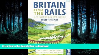FAVORITE BOOK  Britain from the Rails: A Window Gazer s Guide (Bradt Travel Guides (Bradt on