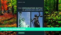 Big Deals  The Immigration Battle in American Courts  Full Read Best Seller