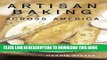 [PDF] Artisan Baking Across America: The Breads, the Bakers, the Best Recipes Popular Online