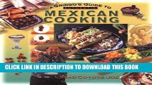 [PDF] A Gringo s Guide to Authentic Mexican Cooking (Cookbooks and Restaurant Guides) Full