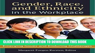 [PDF] Gender, Race, and Ethnicity in the Workplace: Emerging Issues and Enduring Challenges