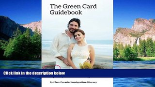 READ FULL  The Green Card Guidebook: What you must know if you re falling hopelessly in love with