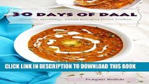 [PDF] 30 Days of Daal - Simple, Healthy Daal Recipes from India (Curry Dinner Recipes Book 1) Full