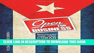 [FREE] EBOOK Open for Business: Building the New Cuban Economy ONLINE COLLECTION