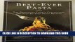 [PDF] Best-Ever Pasta: The Definitive Cook s Collection: 200 Step-by-Step Pasta Recipes Full