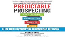 [New] Ebook Predictable Prospecting: How to Radically Increase Your B2B Sales Pipeline Free Online