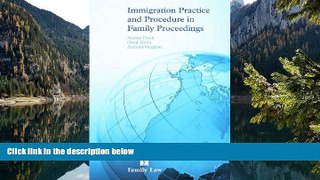 Big Deals  Immigration Practice and Procedure in Family Proceedings  Best Seller Books Best Seller