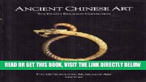 [FREE] EBOOK Ancient Chinese Art: The Ernest Erickson Collection in the Metropolitan Museum of Art