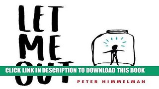 [New] Ebook Let Me Out: Unlock Your Creative Mind and Bring Your Ideas to Life Free Online