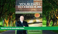 Big Deals  Your Path To Freedom: Answers to Your Questions About Family Immigration  Full Read