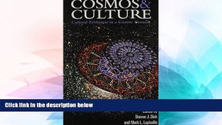 Full [PDF]  Cosmos And Culture: Cultural Evolution In A Cosmic Context  READ Ebook Full Ebook