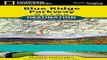 [READ] EBOOK Blue Ridge Parkway (National Geographic Destination Map) BEST COLLECTION