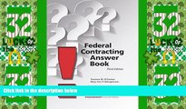 Big Deals  Federal Contracting Answer Book  Best Seller Books Best Seller