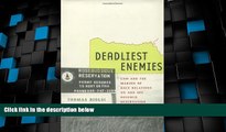Must Have PDF  Deadliest Enemies: Law and the Making of Race Relations on and off Rosebud