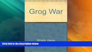 Big Deals  Grog War  Full Read Best Seller