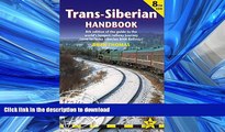 FAVORIT BOOK Trans-Siberian Handbook, 8th: Eighth edition of the guide to the world s longest