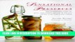 [New] Ebook Sensational Preserves: 250 Mouthwatering Recipes for Jams, Chutneys, Jellies   Sauces