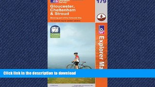 EBOOK ONLINE  Gloucester, Cheltenham and Stroud (Explorer Maps) 179 (OS Explorer Map)  PDF ONLINE