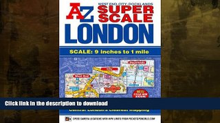 FAVORITE BOOK  Super Scale London Street Atlas A-Z (London Street Atlases) FULL ONLINE