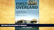 EBOOK ONLINE  First Overland: London-Singapore by Land Rover FULL ONLINE