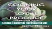 [New] Ebook Cooking Your Local Produce: A Cookbook for Tackling Farmers Markets, CSA Boxes, and