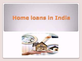 Home loans in India
