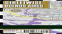 [FREE] EBOOK Streetwise Buenos Aires Map - Laminated City Center Street Map of Buenos Aires,