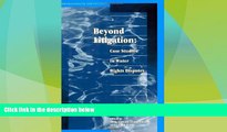 Big Deals  Beyond Litigation: Case Studies in Water Rights Disputes  Full Read Best Seller