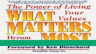 [FREE] EBOOK What Matters Most : The Power of Living Your Values ONLINE COLLECTION