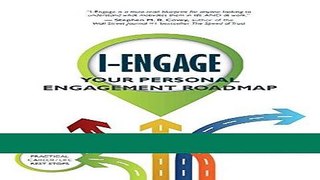 [FREE] EBOOK I-Engage: Your Personal Engagement Roadmap ONLINE COLLECTION
