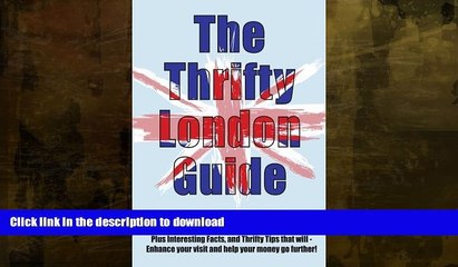 FAVORITE BOOK  The Thrifty London Guide: Hundreds of FREE things to see   do in London (Art,